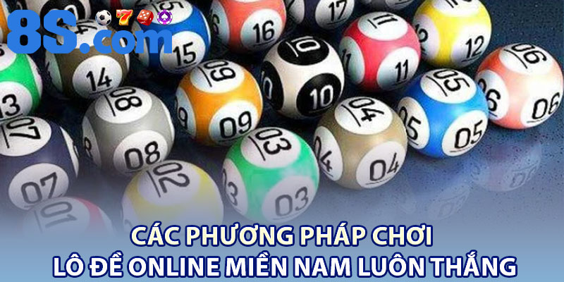 Mẹo Chơi Lô Đề Online Miền Nam Hiệu Quả Cho Lô Thủ 3 Các phương pháp chơi Lô Đề Online Miền Nam luôn thắng