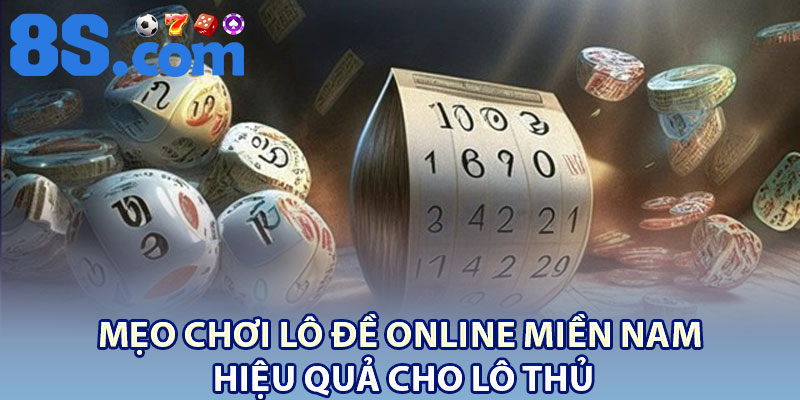 Mẹo Chơi Lô Đề Online Miền Nam Hiệu Quả Cho Lô Thủ 2 Meo Choi Lo De Online Mien Nam Hieu Qua Cho Lo Thu