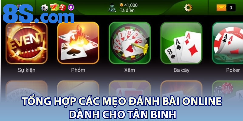 3 Mẹo Đánh Bài Online Giúp Bet Thủ Chắc Thắng 3 Tổng hợp các mẹo đánh bài online dành cho tân binh