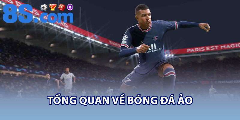 Cá Cược Bóng Đá Ảo – Thể Thao Hấp Dẫn Cho Người Chơi 2 Tổng quan về bóng đá ảo